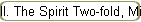 II. The Spirit Two-fold, Mind and Spiritual Body.