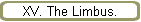 XV. The Limbus.